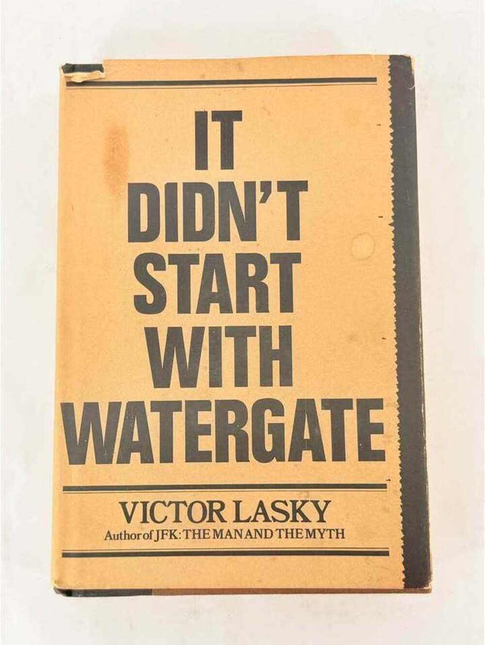 It Didn't Start With Watergate by Victor Lasky (1977 First Printing)
